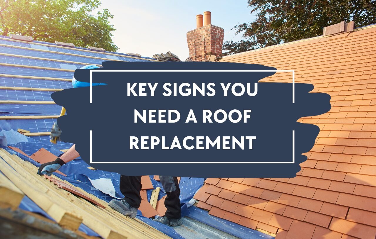 An image of a roof being replaced with the title "Key Signs You Need a Roof Replacement" overlaying the image.